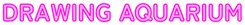 DRAWING AQUARIUMABOOM